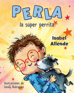 PERLA LA SÚPER PERRITA - Isabel Allende