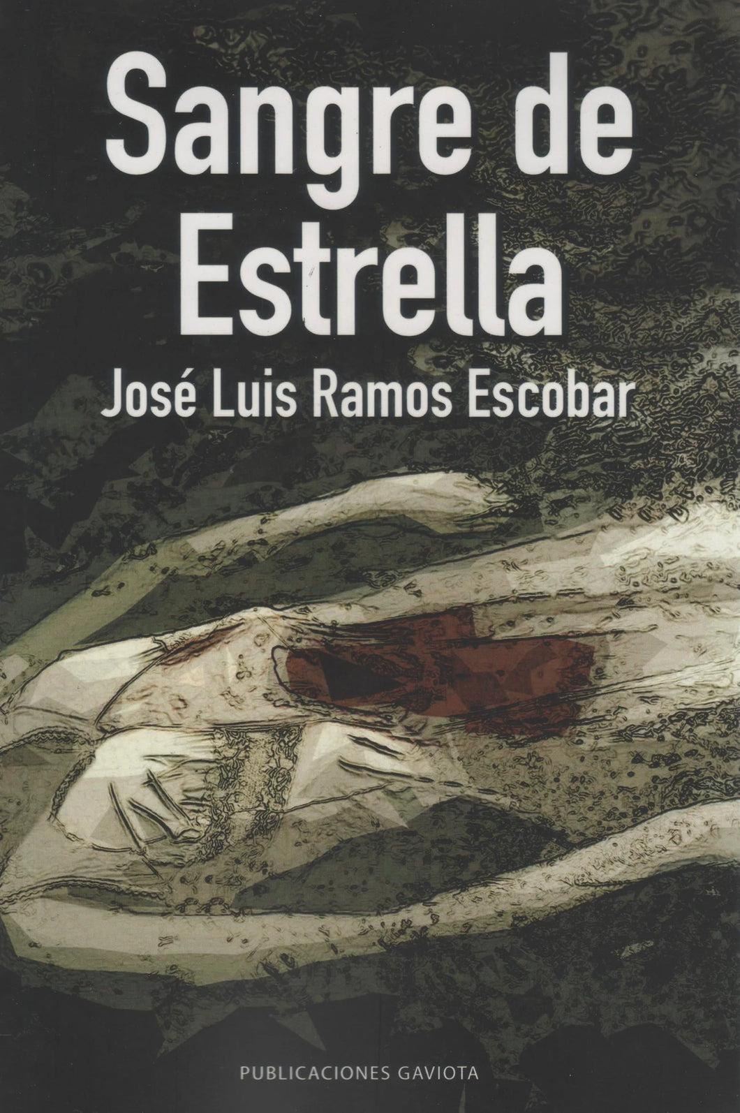 SANGRE DE ESTRELLA - José Luis Ramos Escobar