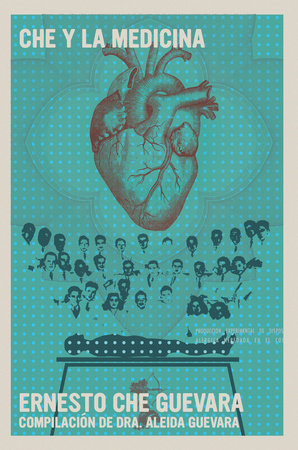 CHE Y LA MEDICINA - Ernesto Che Guevara