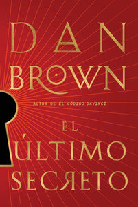 EL ÚLTIMO SECRETO - Dan Brown (PRE-VENTA)