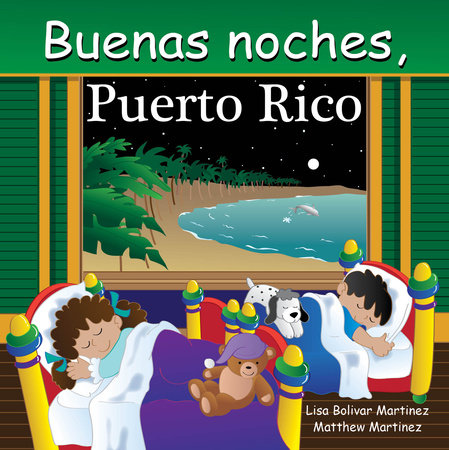BUENAS NOCHES, PUERTO RICO - Lisa Bolivar Martinez y Matthew Martinez