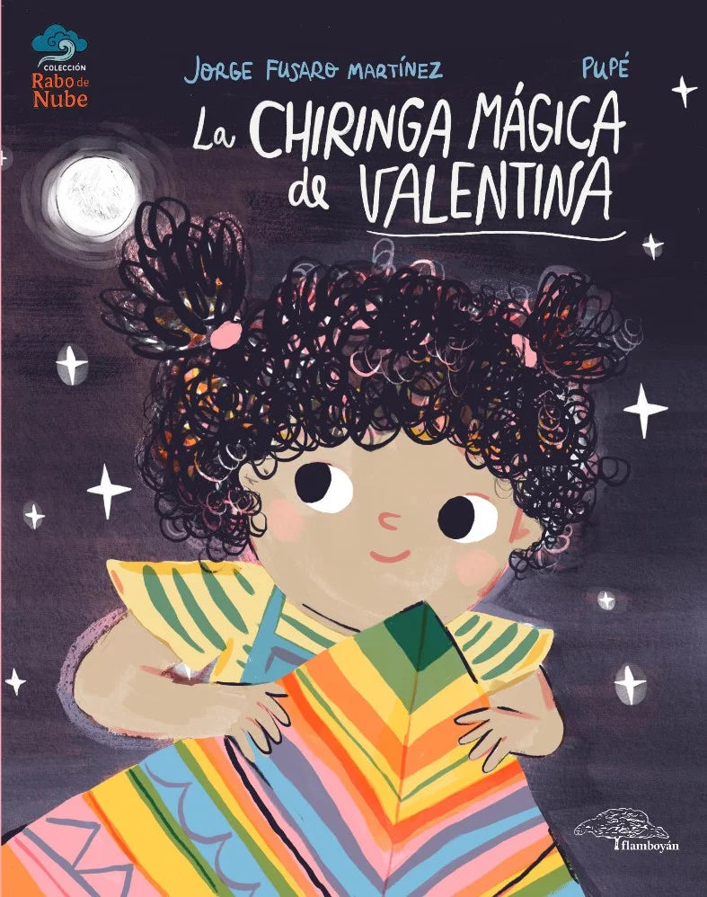 LA CHIRINGA MÁGICA DE VALENTINA - Jorge Fusaro Martínez