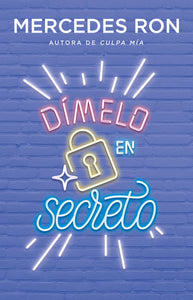 DÍMELO EN SECRETO - Mercedes Ron