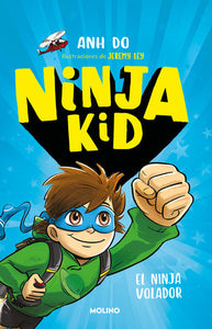 NINJA KID 2: EL NINJA VOLADOR - Anh Do