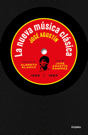 LA NUEVA MÚSICA CLÁSICA - José Agustín