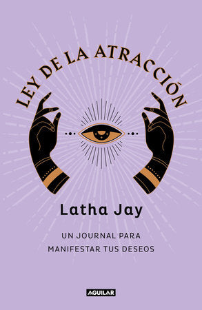 LEY DE LA ATRACCIÓN - Latha Jay