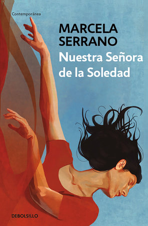 NUESTRA SEÑORA DE LA SOLEDAD - Marcela Serrano