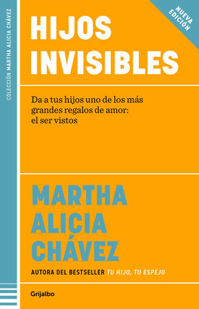 HIJOS INVISIBLES - Martha Alicia Chávez