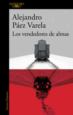 LOS VENDEDORES DE ALMAS - Alejandro Páez Varela
