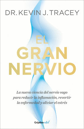 EL GRAN NERVIO - Kevin J. Tracey