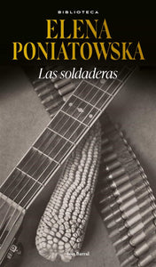 LAS SOLDADERAS - Elena Poniatowska