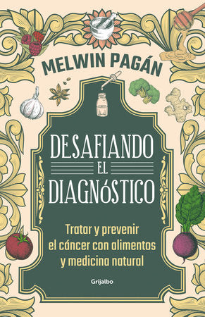 DESAFIANDO EL DIAGNÓSTICO - Melwin Pagán
