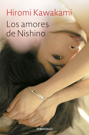 LOS AMORES DE NISHINO - Hiromi Kawakami