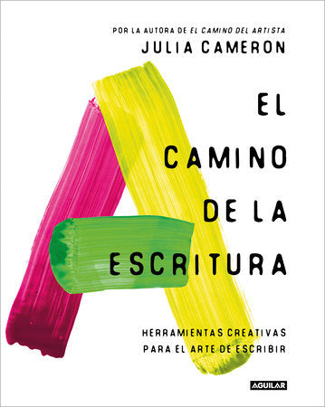 EL CAMINO DE LA ESCRITURA - Julia Cameron