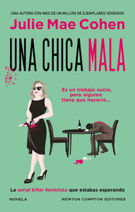 UNA CHICA MALA - Julie Mae Cohen