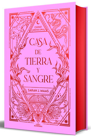 CASA DE TIERRA Y SANGRE - Sarah J. Maas