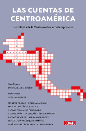LAS CUENTAS DE CENTROAMÉRICA - Coordinación e introducción Luis Guillermo Solís Rivera