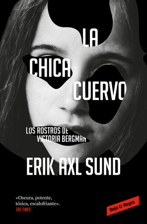 LA CHICA CUERVO - Erik Axl Sund