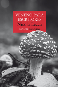 VENENO PARA ESCRITORES - Nicola Lecca