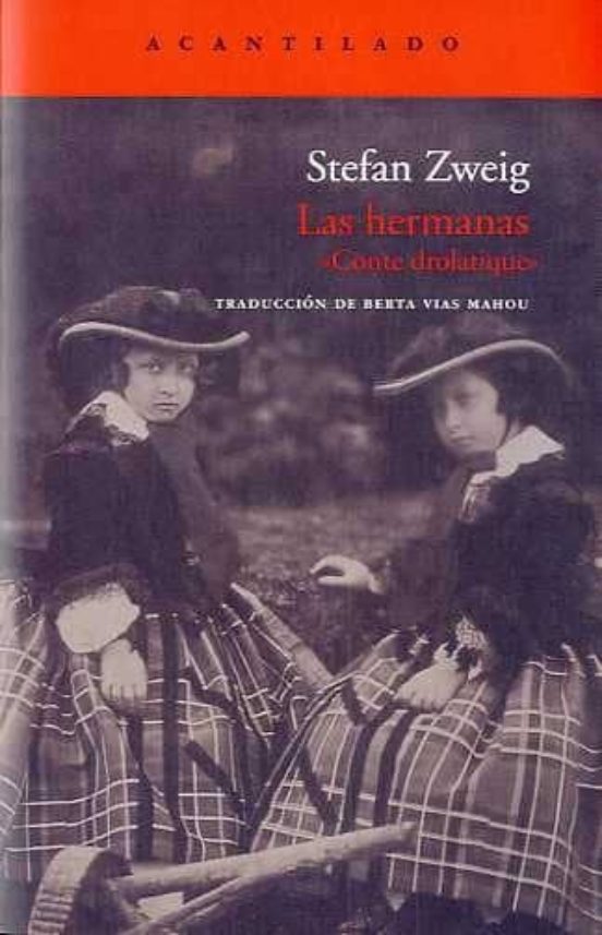 LAS HERMANAS - Stefan Zweig