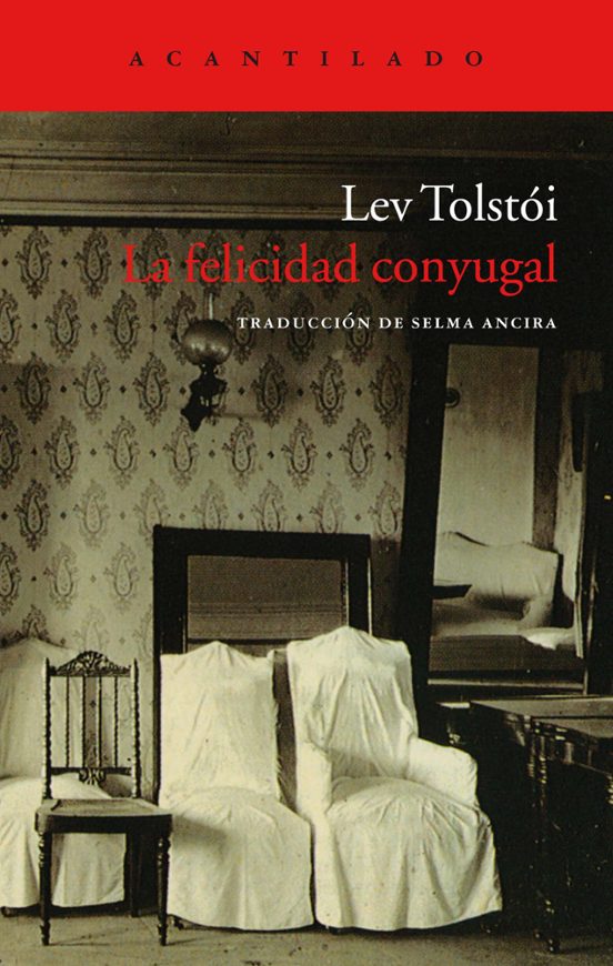 LA FELICIDAD CONYUGAL - Lev Tolstói