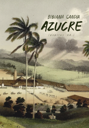 AZUCRE - Bibiana Candia