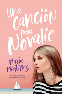UNA CANCIÓN PARA NOVALIE - María Martínez