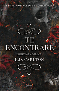 TE ENCONTRARÉ - H.D. Carlton