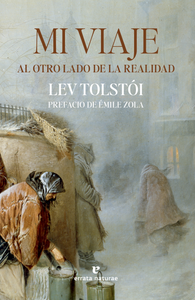 MI VIAJE AL OTRO LADO DE LA REALIDAD - Lev Tolstói