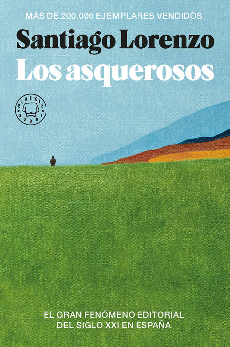 LOS ASQUEROSOS - Santiago Lorenzo