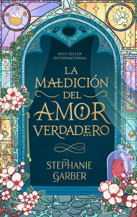 LA MALDICIÓN DEL AMOR VERDADERO - Stephanie Garber