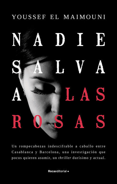 NADIE SALVA A LAS ROSAS - Youssef el Maimouni