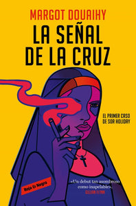 LA SEÑAL DE LA CRUZ - Margot Douaihy