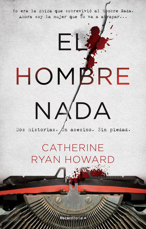 EL HOMBRE NADA - Catherine Ryan Howard