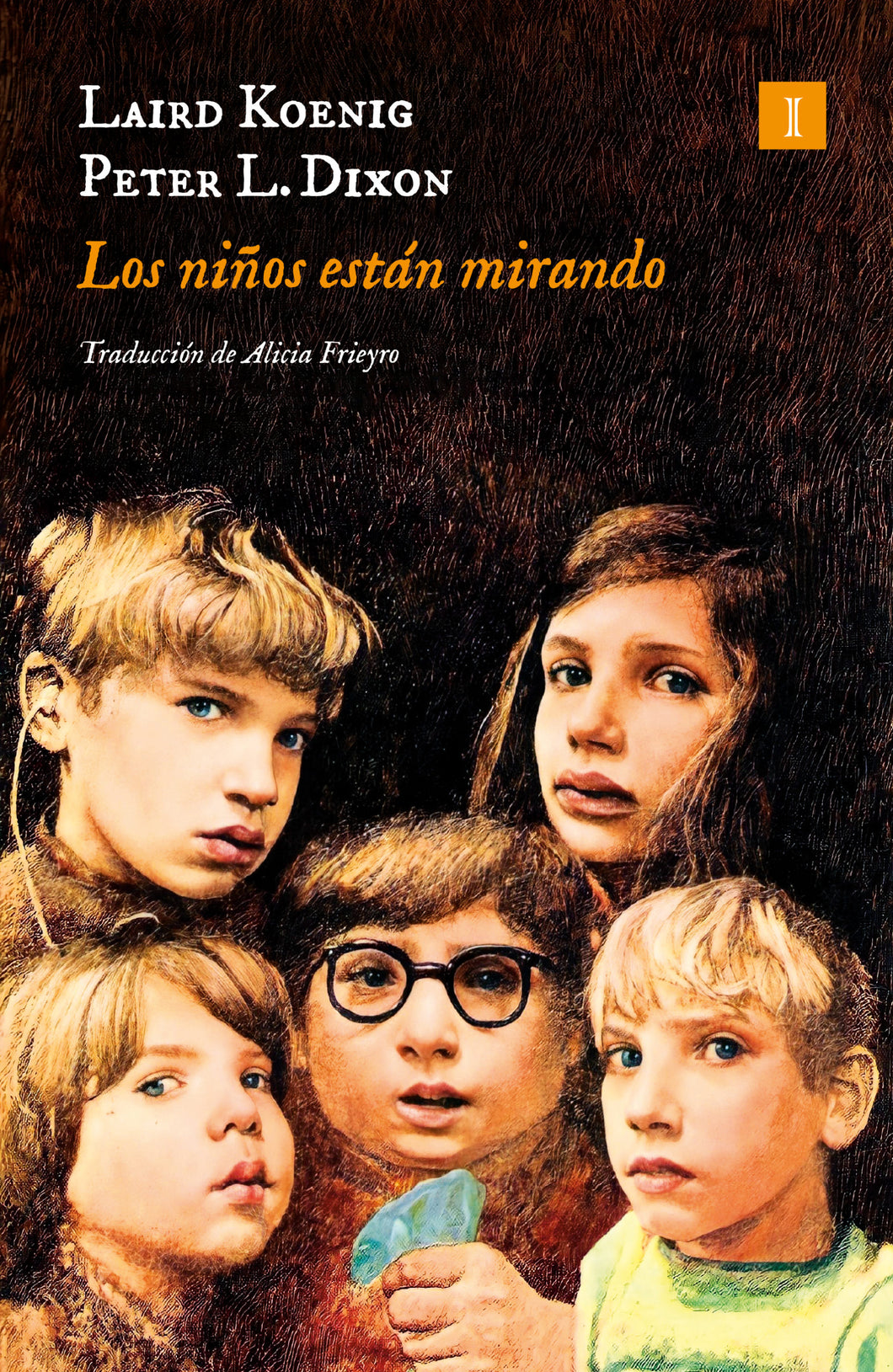 LOS NIÑOS ESTÁN MIRANDO - Laird Koenig y Peter L. Dixon