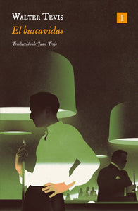 EL BUSCAVIDAS - Walter Tevis