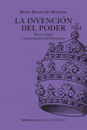 LA INVENCIÓN DEL PODER - Bruce Bueno de Mesquita