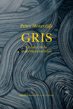 GRIS: EL COLOR DE LA CONTEMPORANEIDAD - Peter Sloterdijk