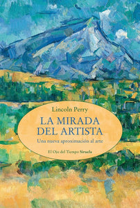 LA MIRADA DEL ARTISTA - Lincoln Perry