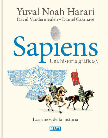 SAPIENS. UNA HISTORIA GRÁFICA 3 - Yuval Noah Harari, Daniel Casanave, David Vandermeulen