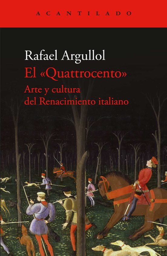 EL QUATTROCENTO - Rafael Argullol