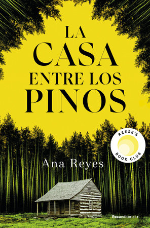 LA CASA ENTRE LOS PINOS - Ana Reyes