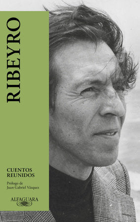 CUENTOS REUNIDOS - Julio Ramón Ribeyro