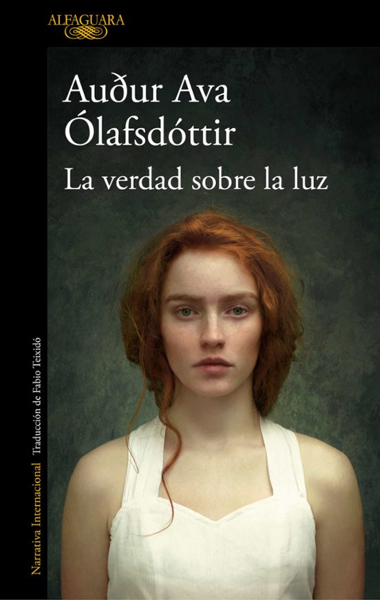 LA VERDAD SOBRE LA LUZ - Audur Ava Ólafsdóttir