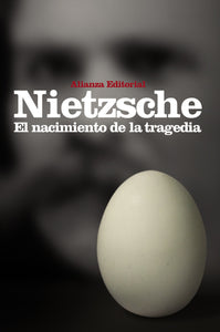 EL NACIMIENTO DE LA TRAGEDIA - Friedrich Nietzsche