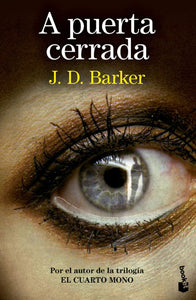 A PUERTA CERRADA - J.D. Barker
