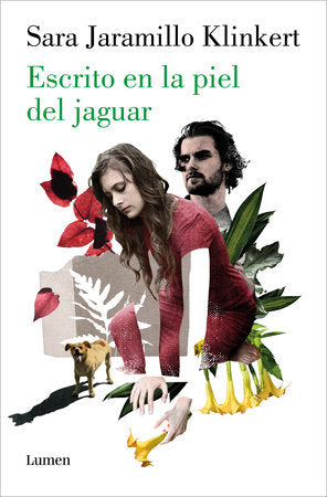 ESCRITO EN LA PIEL DEL JAGUAR - Sara Jaramillo Klinkert