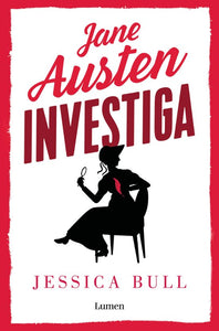 JANE AUSTEN INVESTIGA - Jessica Bull