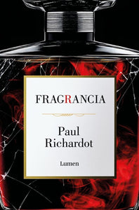 FRAGRANCIA - Paul Richardot