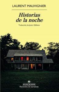 HISTORIAS DE LA NOCHE - Laurent Mauvignier